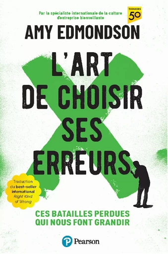 L'art de choisir ses erreurs - Amy C. Edmondson - Pearson