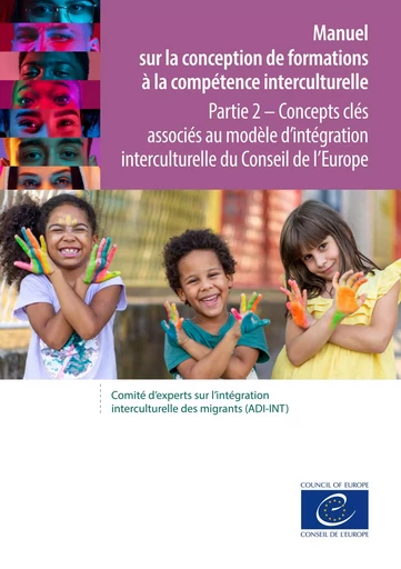 Manuel sur la conception de formations à la compétence interculturelle - Partie 2 - Conseil de l'Europe - Conseil de l'Europe