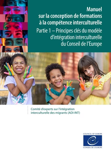 Manuel sur la conception de formations à la compétence interculturelle - Partie 1 - Conseil de l'Europe - Council of Europe