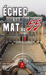 Échec et mat au 55