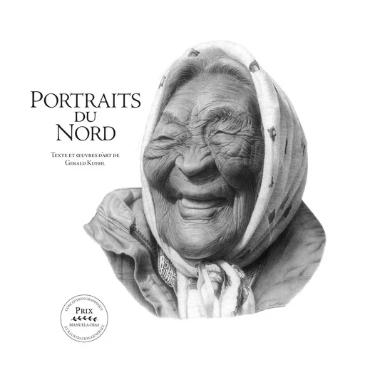 Portraits du Nord - Gerald Kuehl - Éditions des Plaines