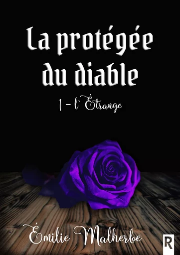 La protégée du diable - Émilie Malherbe - Rebelle Editions