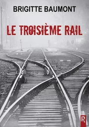 Le troisième rail