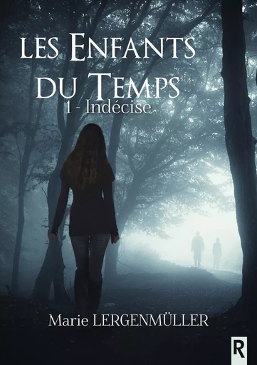 Les enfants du temps - Marie Lergenmüller - Rebelle Editions