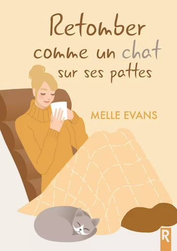 Retomber comme un chat sur ses pattes - Melle Evans - Rebelle Editions