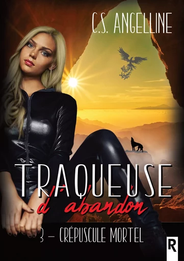 Traqueuse d’abandon - C. S. Angelline - Rebelle Editions