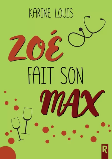 Zoé fait son max - Karine Louis - Rebelle Editions