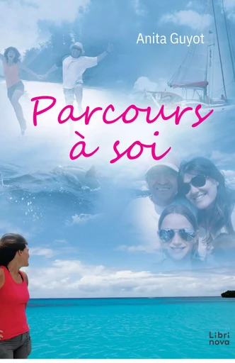 Parcours à Soi - Anita Guyot - Librinova