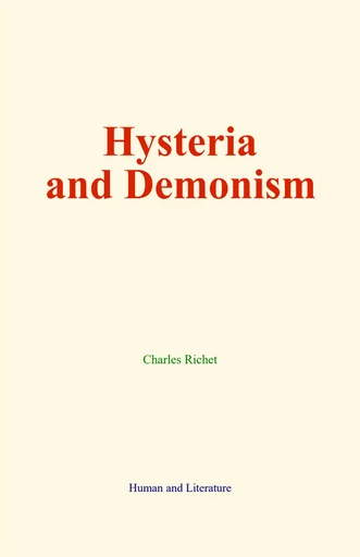 Hysteria and Demonism - Charles Richet - Human and Literature Publishing