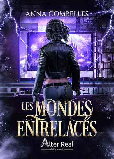 Les Mondes entrelacés - Anna Combelles - Éditions Alter Real