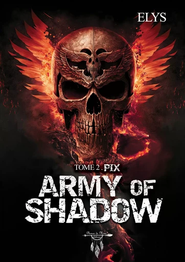 Army of shadow - Tome 2 : Pix -  Elys - Plumes de Mimi éditions