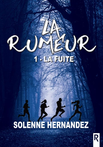 La rumeur - Solenne HERNANDEZ - Rebelle Editions