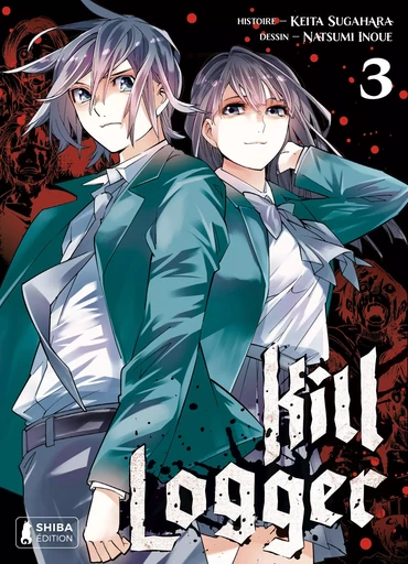 Kill Logger T03 - Natsumi Inoue, Keita Sugahara - Shiba Édition