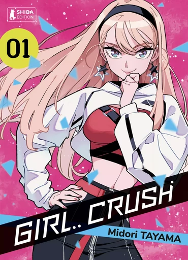 Girl Crush T01 - Midori Tayama - Shiba Édition