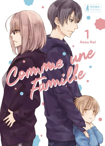 Comme une famille T01 - Kai Asou - Shiba Édition