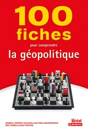 100 fiches pour comprendre la géopolitique