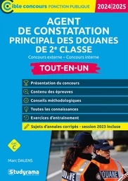 Agent de constatation principal des douanes de 2e classe - Tout-en-un - Catégorie C - Concours 2024-2025