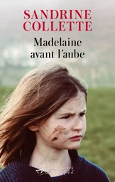 Madelaine avant l'aube