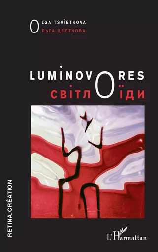 Luminovores - Olga Tsvietkova - Editions L'Harmattan