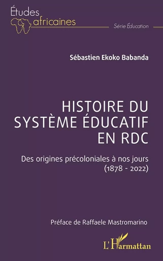 Histoire du système éducatif en RDC - Sébastien Ekoko Babanda - Editions L'Harmattan