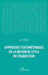 Approches textométriques de la notion de style du traducteur