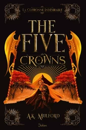 The Five Crowns - Livre 3 La Couronne indésirable