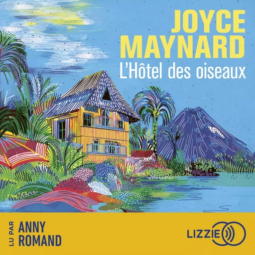 L'hôtel des Oiseaux - Joyce Maynard - Univers Poche