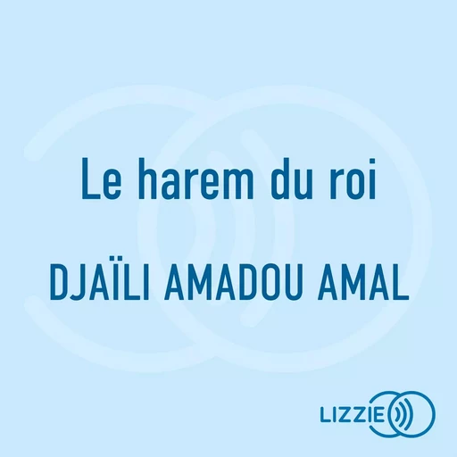 Le harem du roi - Djaïli Amadou Amal - Univers Poche