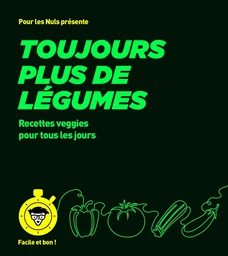 Toujours plus de légumes - pour les Nuls, Facile et bon