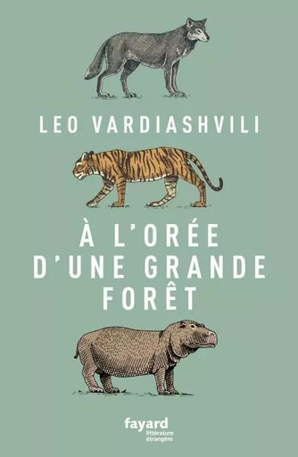 À l'orée d'une grande forêt - Leo Vardiashvili - Fayard