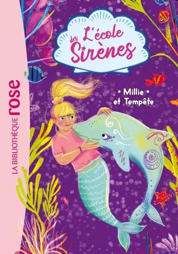 L'école des Sirènes 05 - Millie et Tempête - Julie Sykes, Linda Chapman - Hachette Jeunesse