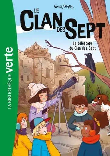 Le Clan des Sept NED 12 - Le télescope du Clan des Sept - Enid Blyton - Hachette Jeunesse