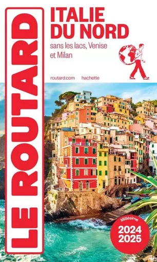 Guide du Routard Italie du Nord 2024/25 -  Collectif - Hachette Tourisme