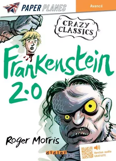 Frankenstein 2.0 - Livre + mp3 - Roger Morris - Didier