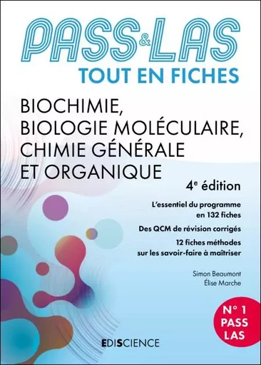 PASS &amp; LAS Tout-en-fiches - Biochimie, Biologie moléculaire, Chimie organique - 4e éd. - Simon Beaumont, Elise Marche - Ediscience