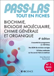 PASS &amp; LAS Tout-en-fiches - Biochimie, Biologie moléculaire, Chimie organique - 4e éd.