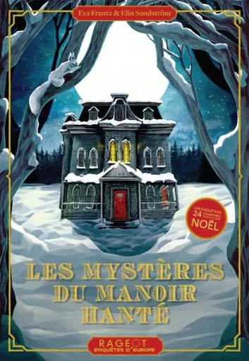 Les mystères du manoir hanté - Eva Frantz - Rageot Editeur