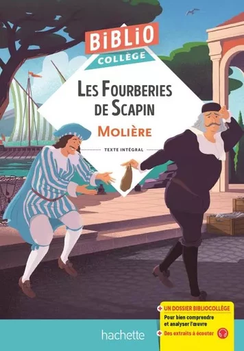 BiblioCollège - Les Fourberies de Scapin, Molière -  Molière, Anne-France Grénon, Cécile Meneu - Hachette Éducation