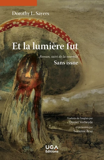 Et la lumière fut - Dorothy Leigh Sayers - UGA Éditions