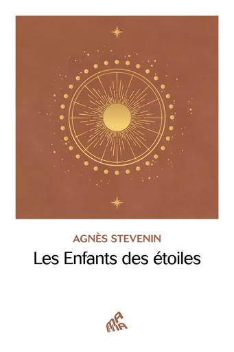 Les Enfants des étoiles - Agnès Stevenin - Mama Editions