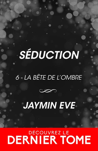 Séduction - Jaymin Eve - Collection Infinity