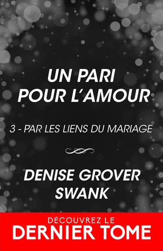 Un pari pour l’amour - Denise Grover Swank - Collection Infinity