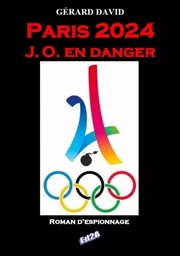 PARIS 2024 J.O. EN DANGER