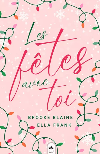 Les fêtes avec toi - Brooke Blaine, Ella Frank - MxM Bookmark