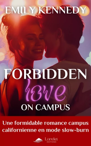 Forbidden Love on Campus - Emily Kennedy - Loreleï