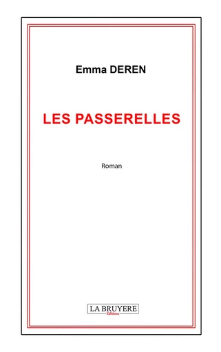 Les Passerelles - Emma Deren - Editions La Bruyère