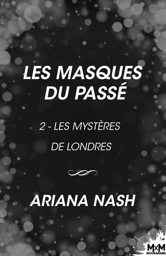 Les masques du passé - Ariana Nash - MxM Bookmark