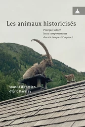 Les animaux historicisés