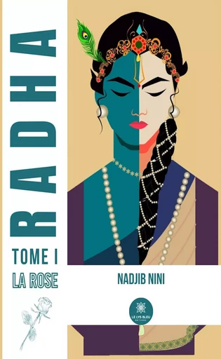 Radha - Tome 1 - Nadjib Nini - Le Lys Bleu Éditions