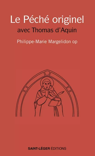 Le péché originel - Philippe-Marie Margelidon - Saint-Léger Editions